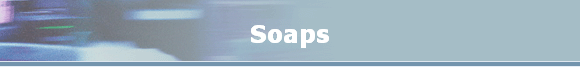 Soaps